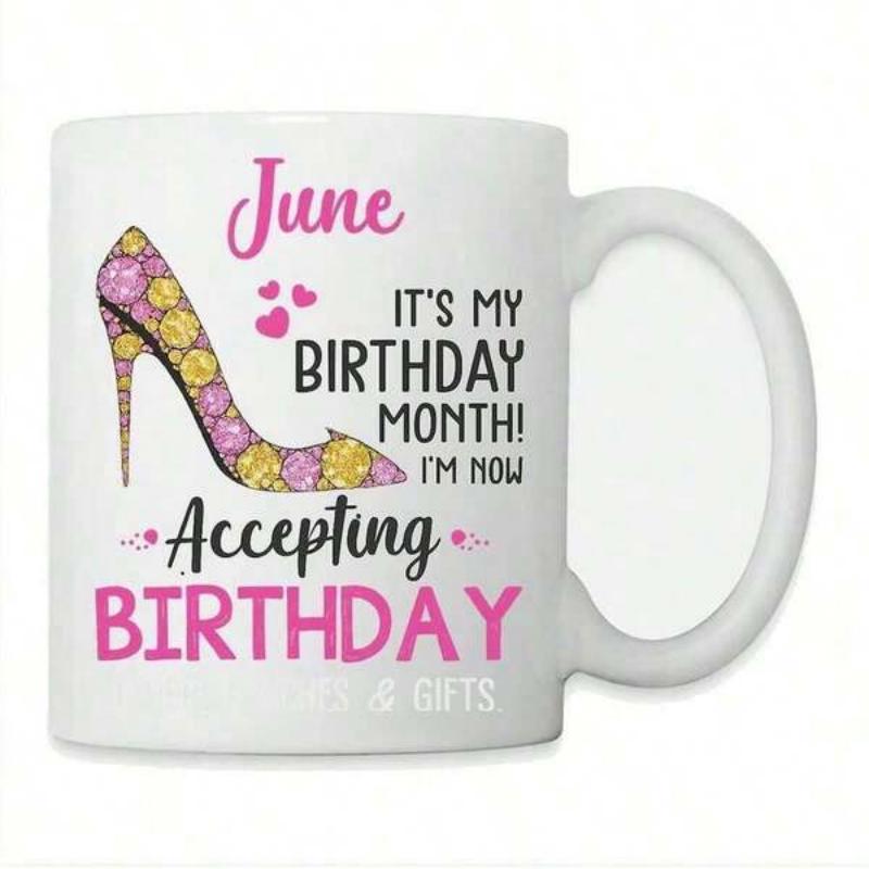 Tailorly White Ceramic 11 oz Mug - June Its My Birthday Month Im Now Accepting Birthday Sparkling Pink And Gold Patterned Stiletto Heel With Small Decorative