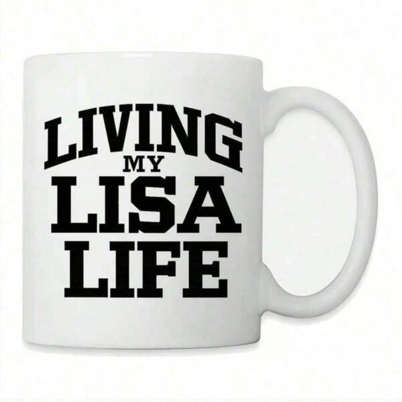 Tailorly White Ceramic 11 oz Mug - Living My Lisa Life Bold Athletic Typography Centered Upon A Minimalist Pristine Ceramic Vessel Mug