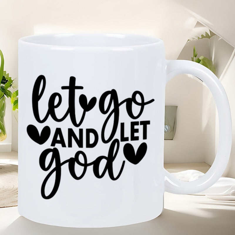 Tailorly White Ceramic 11 oz Mug - Let Go And Let God Graceful Script Typography Featuring Minimalist Heart Shapes And Elegant Bold Accents Mug