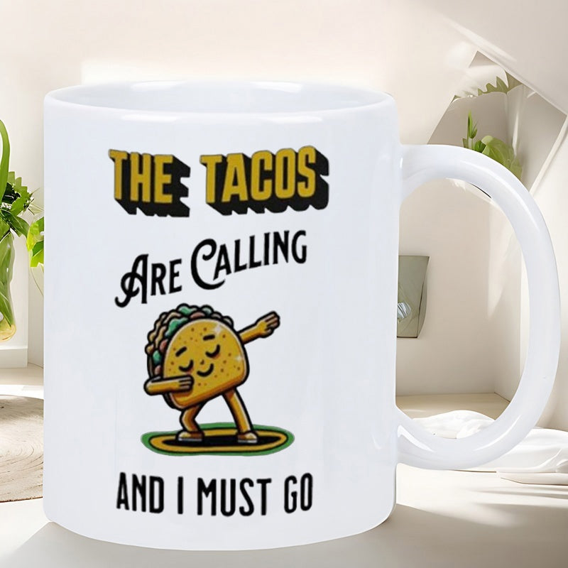 Tailorly White Ceramic 11 oz Mug - The Tacos Are Calling And I Must Go Animated Food Character Performing A Trendy Dance Pose In Vibrant Colors Taco