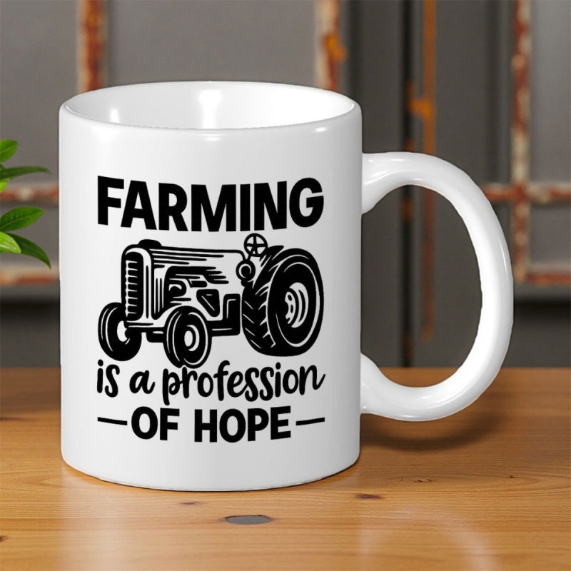 Tailorly White Ceramic 11 oz Mug - Farming Is A Profession Of Hope Vintage Agricultural Machine With Large Rear Wheels And Detailed Engine Components Tractor