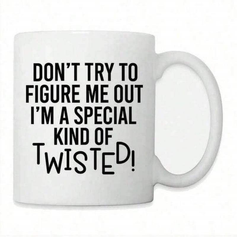 Tailorly White Ceramic 11 oz Mug - Dont Try To Figure Me Out Im A Special Kind Of Twisted Minimalist White Ceramic Vessel With Bold Black Typography Mug