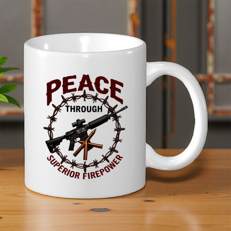 Tailorly White Ceramic 11 oz Mug - Peace Through Superior Firepower Distressed Metallic Style Circular Barbed Wire Border Surrounding A Tactical Assault Rifle