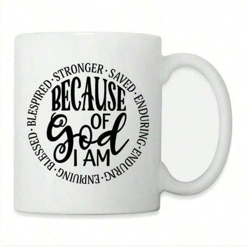 Tailorly White Ceramic 11 oz Mug - Because Of God I Am Circular Religious Faith Typography With Inspirational Spiritual Words Minimalist Art
