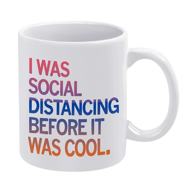 Tailorly White Ceramic 11 oz Mug - I Was Social Distancing Before It Was Cool Minimalist White Ceramic Shape With Vibrant Multicolored Vertical Gradient Mug