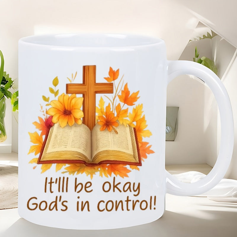 Tailorly White Ceramic 11 oz Mug - Itll Be Okay Gods In Control Wooden Cross Standing Behind An Open Bible Surrounded By Autumn Leaves Mug