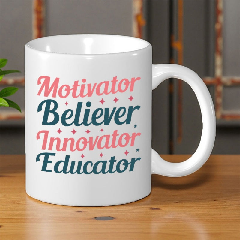 Tailorly White Ceramic 11 oz Mug - Motivator Believer Innovator Educator Minimalist White Ceramic With Decorative Pink And Teal Inspiring Typography Design Mug