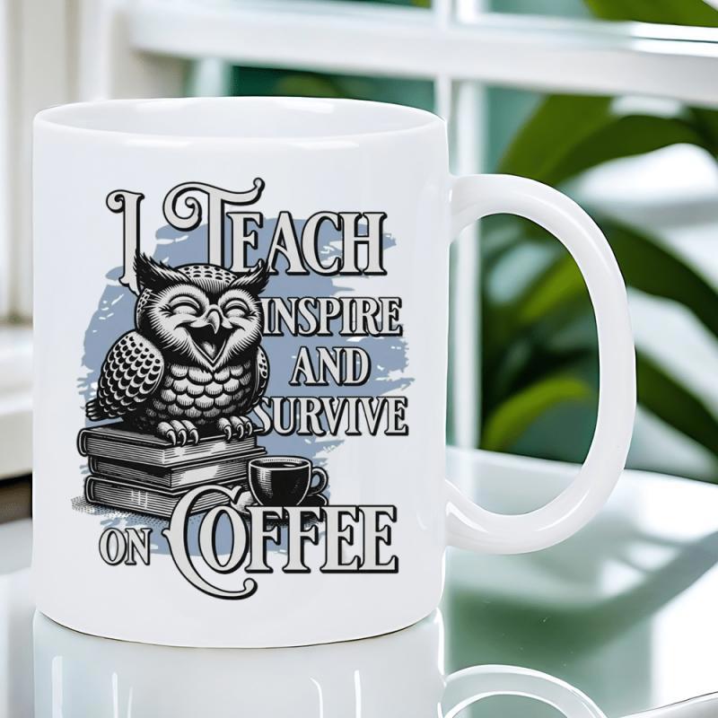 Tailorly White Ceramic 11 oz Mug - I Teach Inspire And Survive On Coffee Wise Animated Owl Perched On Stacked Books Beside Steaming Hot Morning Owl
