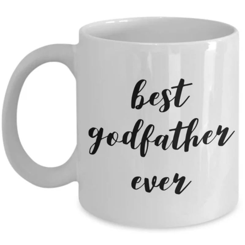 Tailorly White Ceramic 11 oz Mug - Best Godfather Ever Minimalist White Surface Featuring Elegant Black Handwritten Calligraphy Script Mug