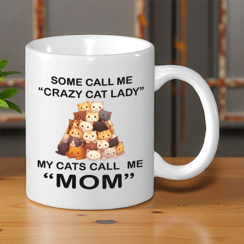 Tailorly White Ceramic 11 oz Mug - Some Call Me Crazy Cat Lady My Cats Call Me Mom Cute Cartoon Feline Faces Stacked In A Colorful Adorable Mountain Cat