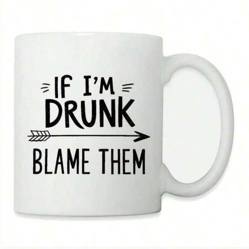 Tailorly White Ceramic 11 oz Mug - If I M Drunk Blame Them Funny Slogan Featuring A Simple Hand Drawn Pointing Arrow