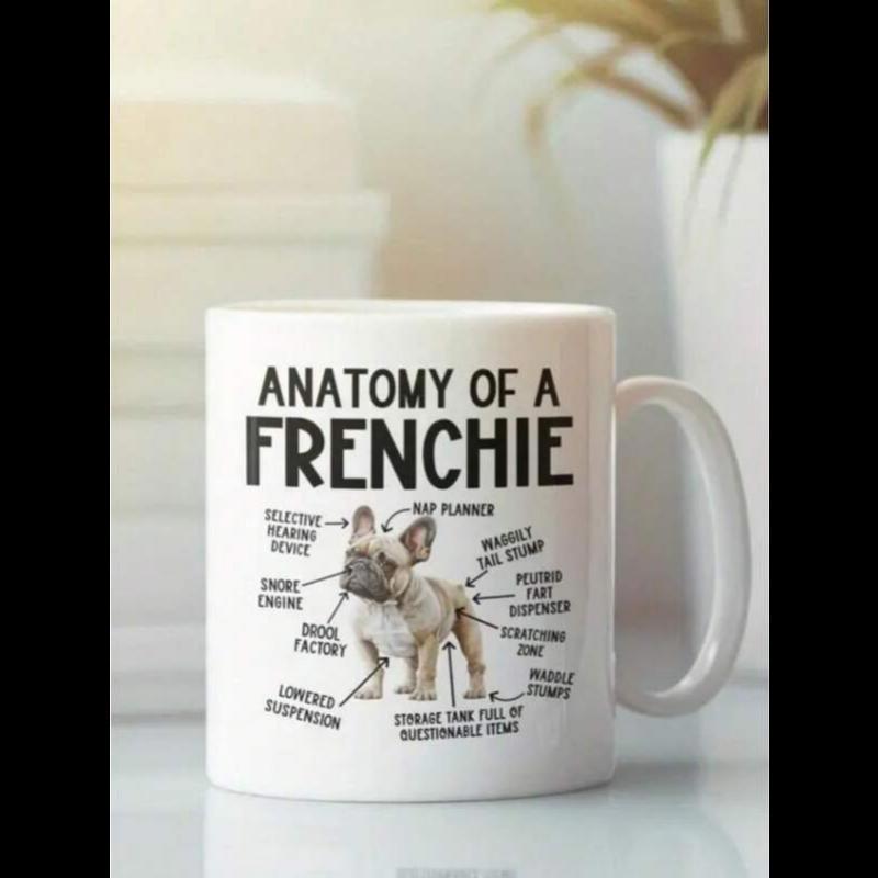 Tailorly White Ceramic 11 oz Mug - Anatomy Of A Frenchie Funny Graphic Diagram Showing Humorous Traits Of A Small Stout Adorable Frenchie
