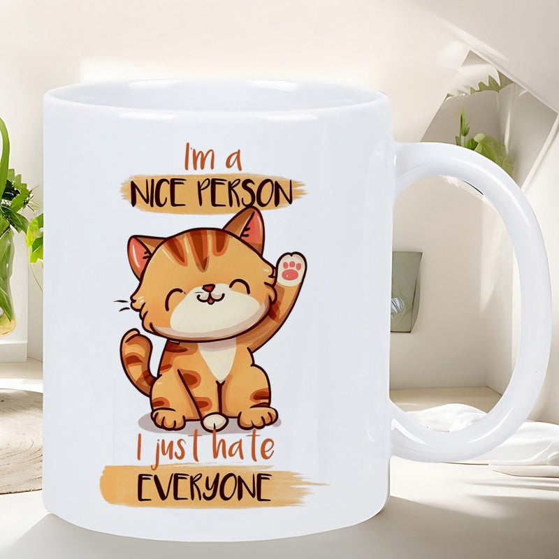 Tailorly White Ceramic 11 oz Mug - Im A Nice Person I Just Hate Everyone Waving Ginger Tabby Kitten Sitting Calmly Under Playful Humorous Slogan Cat