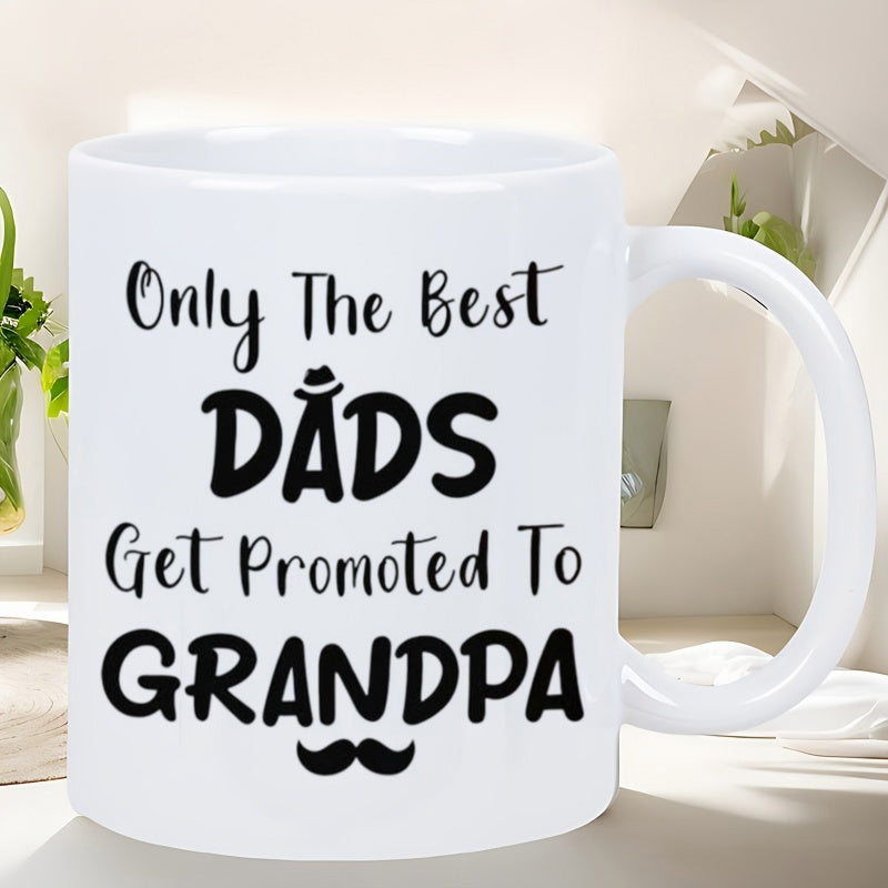 Tailorly White Ceramic 11 oz Mug - Only The Best Dads Get Promoted To Grandpa Minimalist Black Typography Featuring A Small Hat And Mustache Decoration Mug