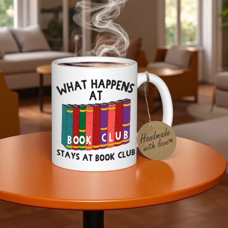 Tailorly White Ceramic 11 oz Mug - What Happens At Book Club Stays At Book Club Vibrant Row Of Hardcover Novels Standing Together On A White Ceramic Books