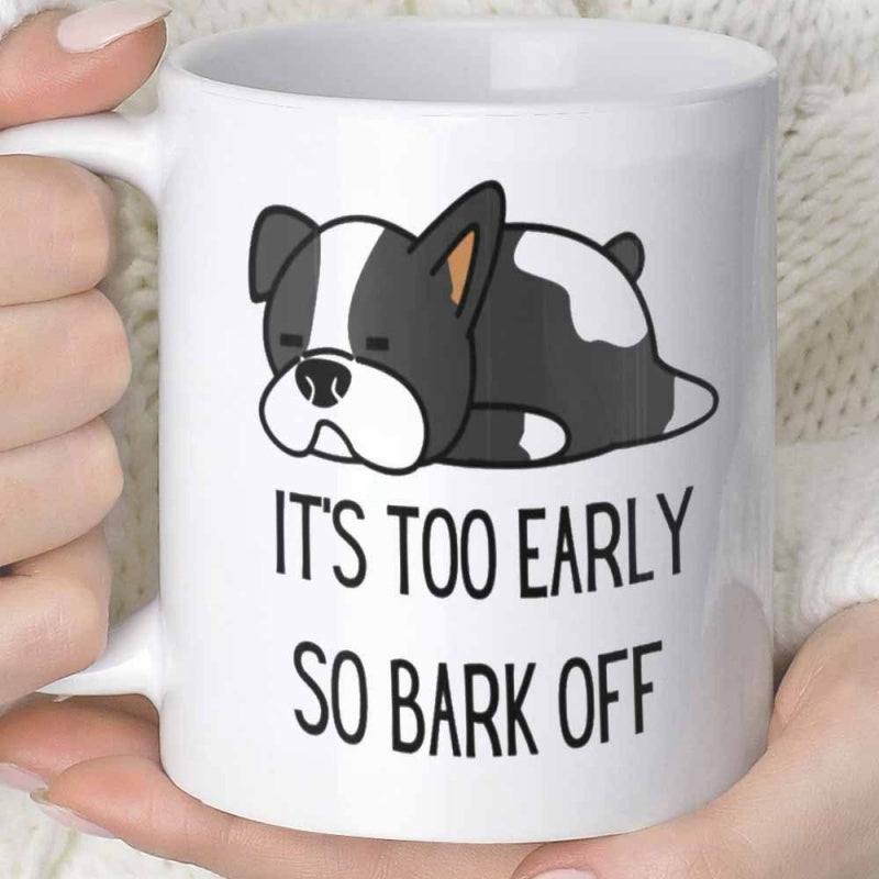 Tailorly White Ceramic 11 oz Mug - Its Too Early So Bark Off Lazy Sleeping Cartoon Black And White Puppy Lying Down On Ground Dog