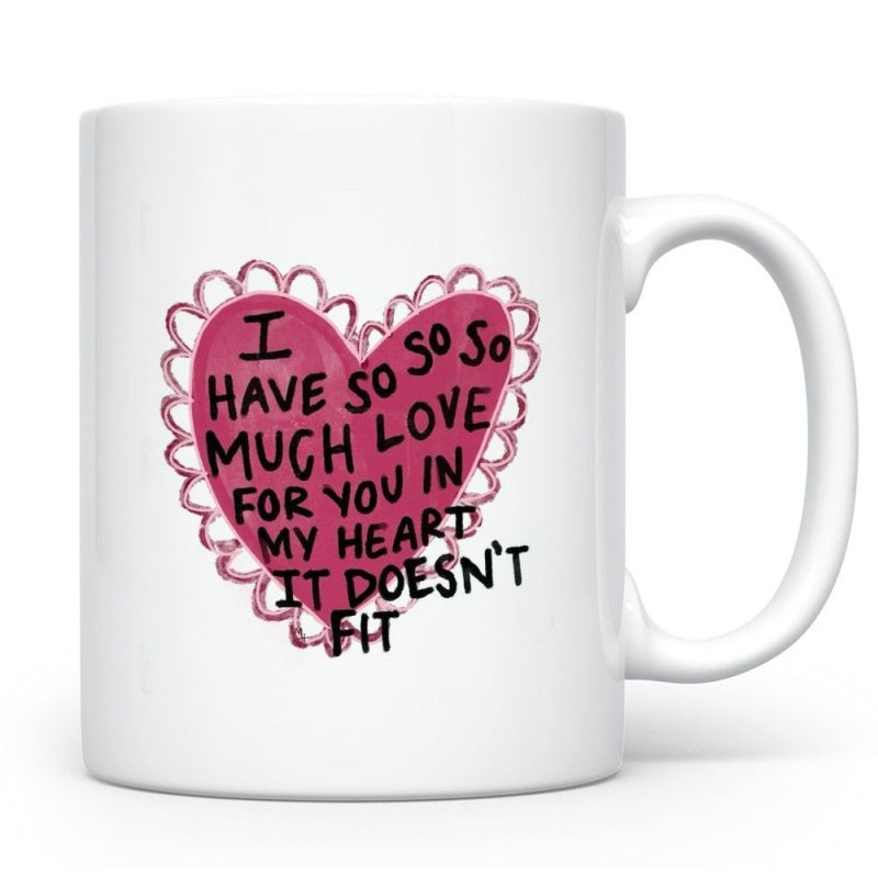 Tailorly White Ceramic 11 oz Mug - I Have So So So Much Love For You In My Heart It Doesnt Fit Vibrant Pink Lace Border Enclosing A Warm Romantic Hand Drawn Heart