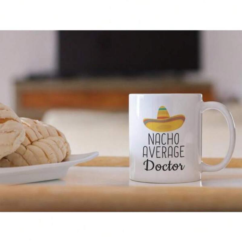 Tailorly White Ceramic 11 oz Mug - Nacho Average Doctor Vibrant Yellow Mexican Hat Featuring Colorful Patterns Resting Above Text Sombrero