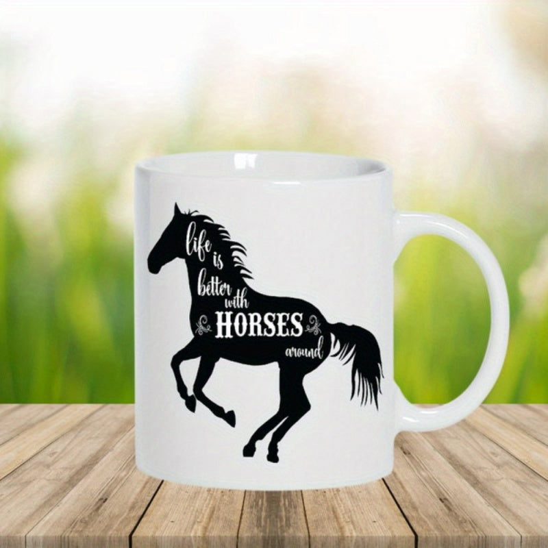 Tailorly White Ceramic 11 oz Mug - Life Is Better With Horses Around Majestic Galloping Silhouette Featuring Solid Black Detail Against Simple Background Horse