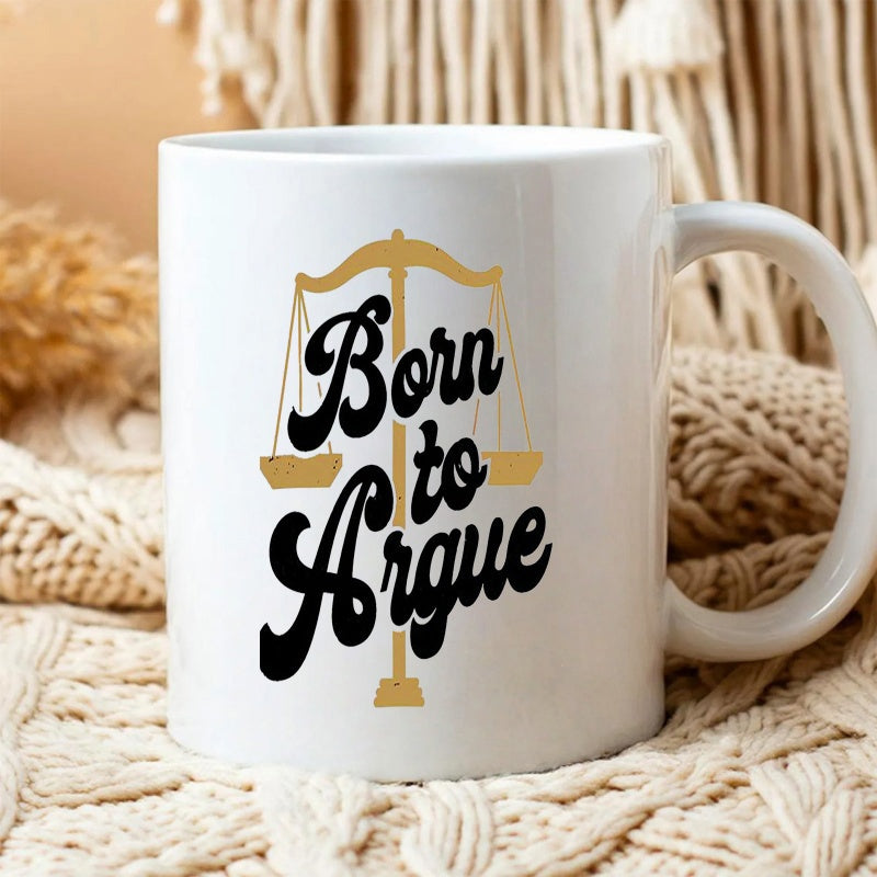 Tailorly White Ceramic 11 oz Mug - Born To Argue Elegant Golden Scales Of Justice Symbol On Ceramic Mug