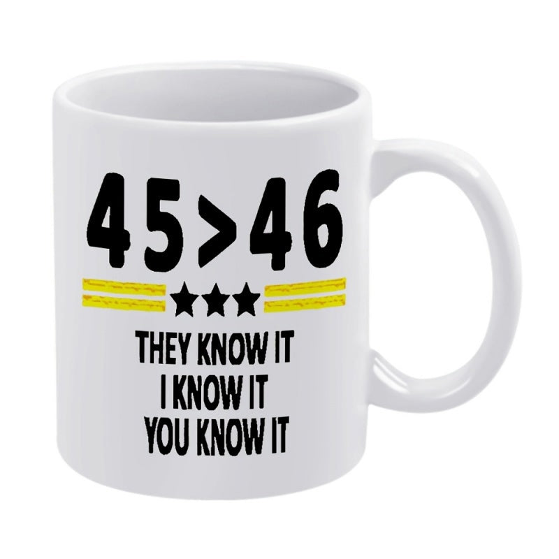 Tailorly White Ceramic 11 oz Mug - 45 46 They Know It I Know It You Know It Bold Black Block Lettering Featuring Three Stars And Yellow Accents Mug