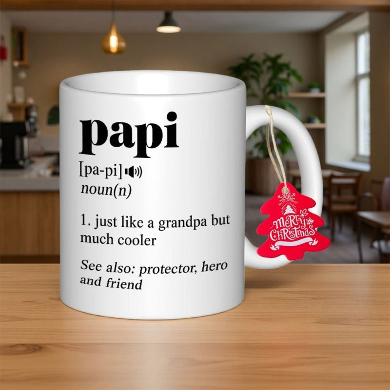 Tailorly White Ceramic 11 oz Mug - Papi Noun Just Like A Grandpa But Much Cooler See Also Protector Hero And Friend Minimalist Dictionary Style Typography On A