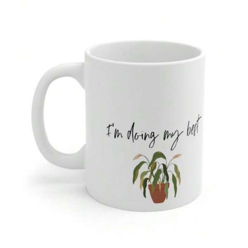 Tailorly White Ceramic 11 oz Mug - Im Doing My Best Small Potted Plant With Drooping Green Leaves In Brown Clay Pot Plant