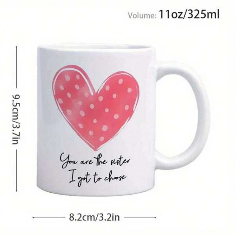 Tailorly White Ceramic 11 oz Mug - You Are The Sister I Got To Choose Vibrant Pink Pattern With White Polka Dots Heart