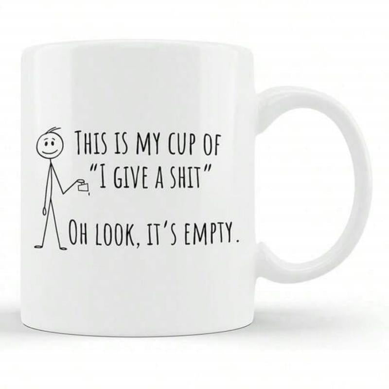 Tailorly White Ceramic 11 oz Mug - This Is My Cup Of I Give A Shit Oh Look Its Empty Minimalist Black Line Hand Drawn Sarcastic Humorous Illustration With Stickman