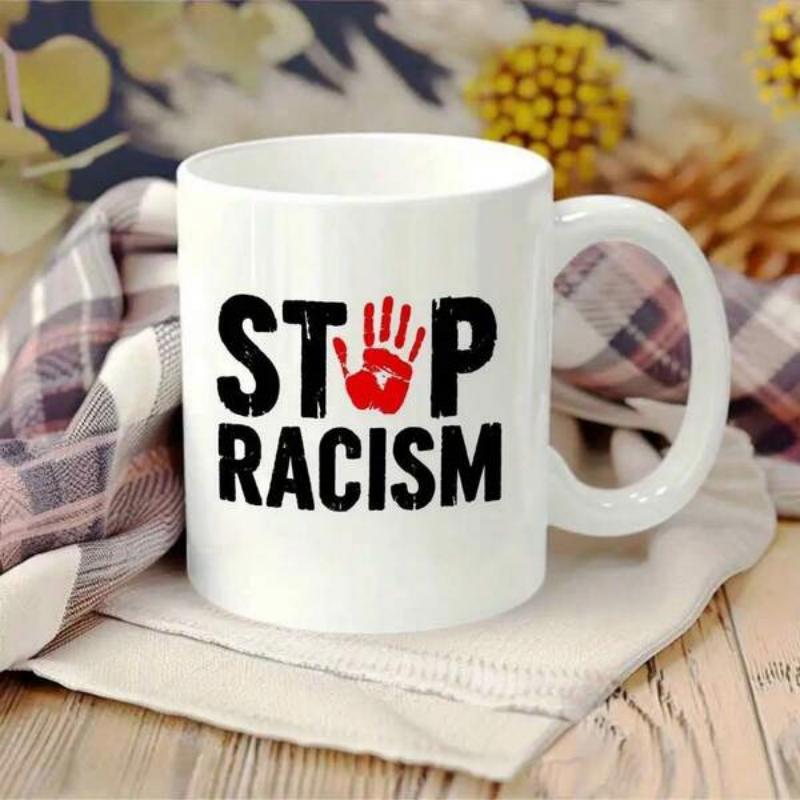 Tailorly White Ceramic 11 oz Mug - Stop Racism Bold Black Distressed Letters Featuring A Red Handprint Mug