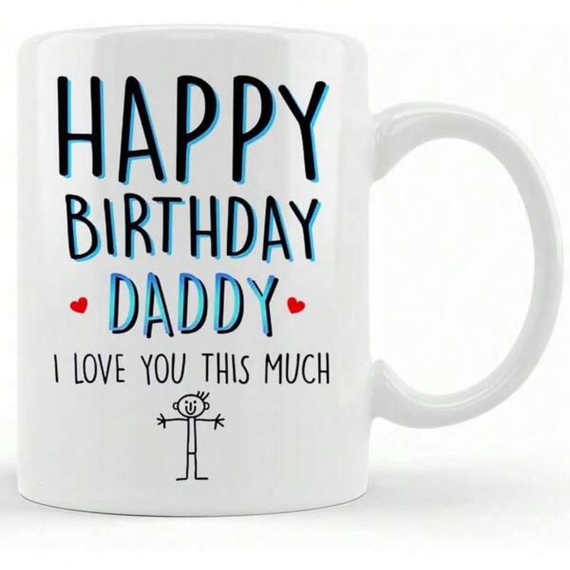 Tailorly White Ceramic 11 oz Mug - Happy Birthday Daddy I Love You This Much Simple Hand Drawn Stick Figure Illustration With Tiny Red Hearts Figure