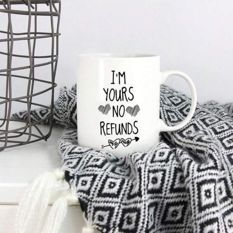 Tailorly White Ceramic 11 oz Mug - I'm Yours No Refunds Romantic Hand Drawn Script With Delicate Sketch Style Heart