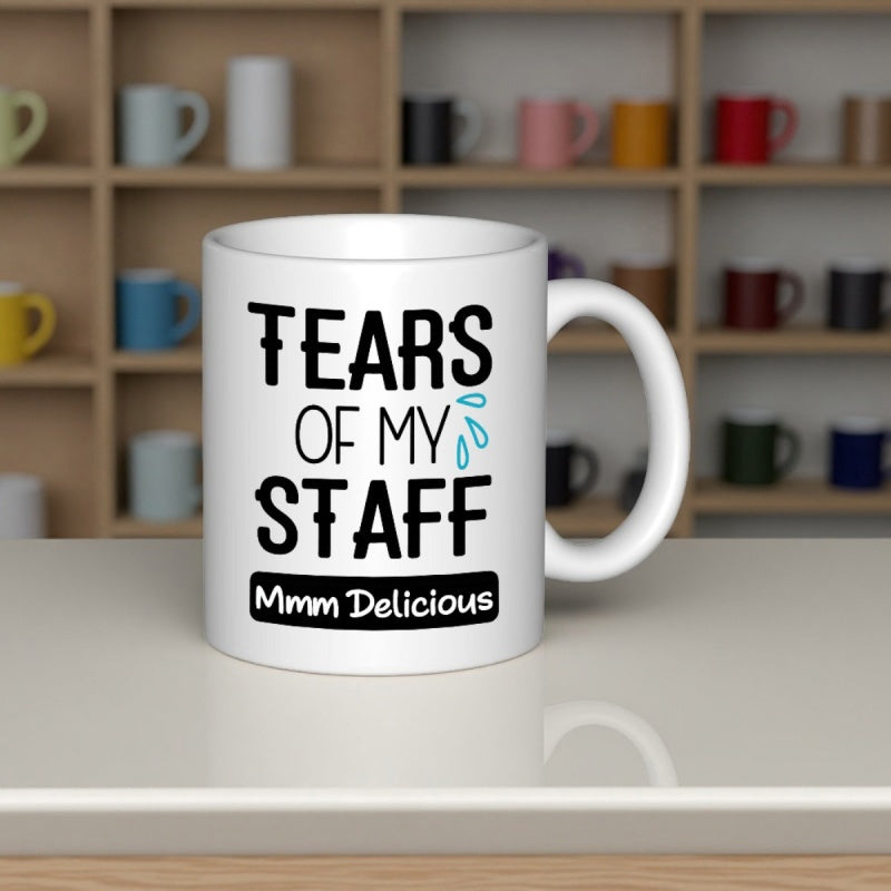 Tailorly White Ceramic 11 oz Mug - Tears Of My Staff Mmmm Delicious Simple Blue Droplets Falling Beside Large Bold Stylized Office Humor Text Teardrop