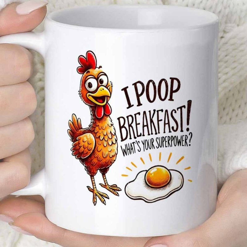 Tailorly White Ceramic 11 oz Mug - I Poop Breakfast Whats Your Superpower Humorous Brown Cartoon Bird Standing Beside A Fried Sunny Side Up Egg Chicken