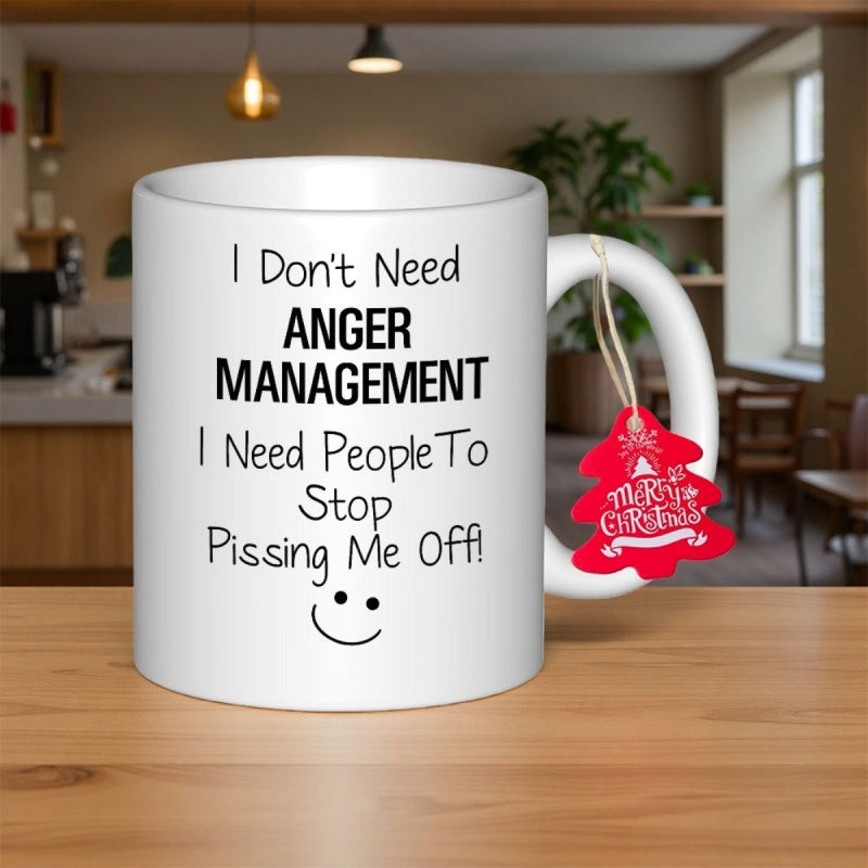 Tailorly White Ceramic 11 oz Mug - I Don't Need Anger Management I Need People To Stop Pissing Me Off Simple White Ceramic Vessel Featuring Minimalist Smiley Face