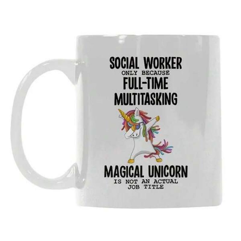 Tailorly White Ceramic 11 oz Mug - Social Worker Only Because Full Time Multitasking Magical Unicorn Is Not An Actual Job Title Whimsical Dabbing Mythical Creature
