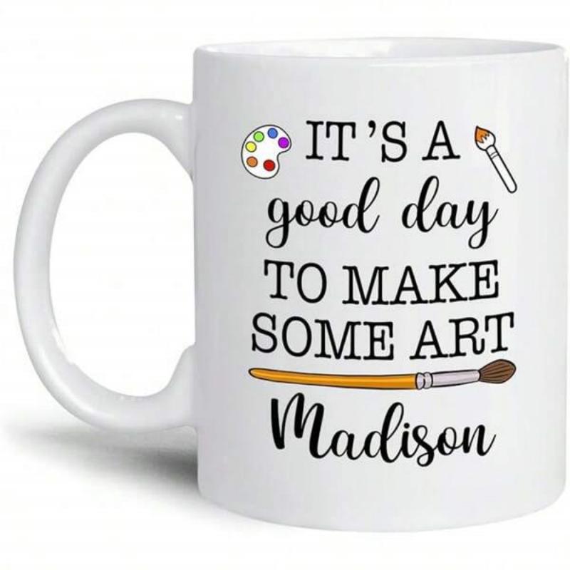 Tailorly White Ceramic 11 oz Mug - It S A Good Day To Make Some Art Madison Colorful Wooden Artist Palette With Splashed Paint And Long Wood Handle Palette