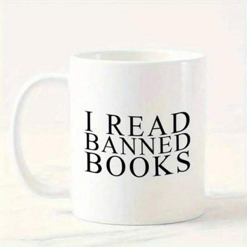Tailorly White Ceramic 11 oz Mug - I Read Banned Books Classic White Ceramic Material With Bold Black Minimalist Typography Layout Mug