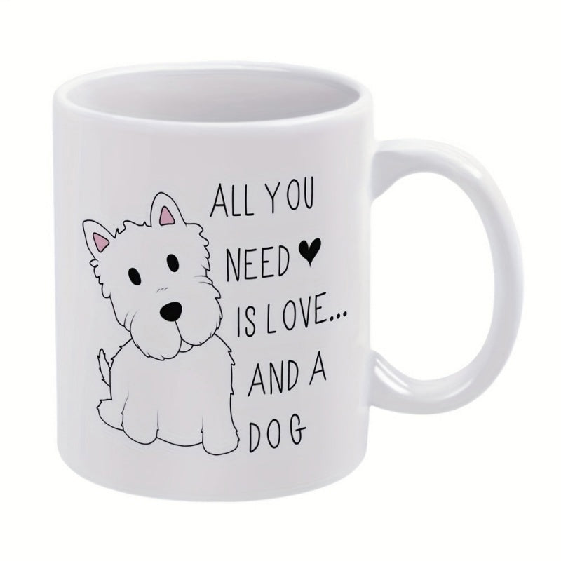 Tailorly White Ceramic 11 oz Mug - All You Need Is Love And A Dog Adorable Fluffy White Puppy Sitting Quietly Beside A Small Black Heart Dog