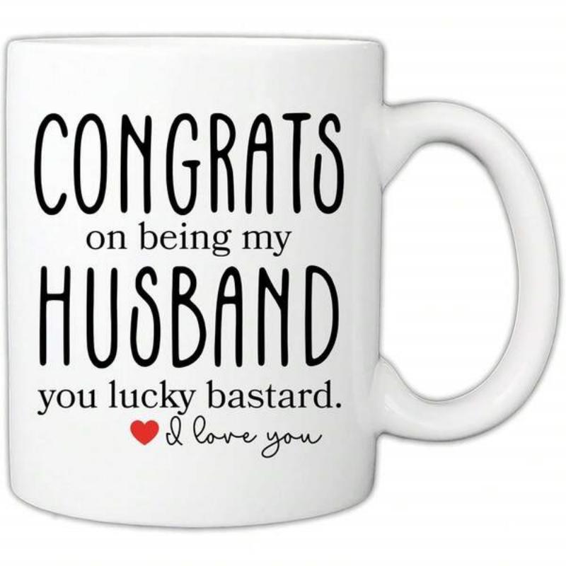 Tailorly White Ceramic 11 oz Mug - Congrats On Being My Husband You Lucky Bastard I Love You Minimalist Small Red Heart Centered Below Bold Humorous Typography Mug