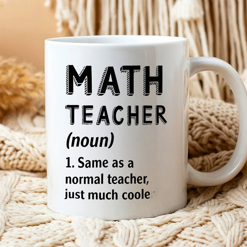 Tailorly White Ceramic 11 oz Mug - Math Teacher Noun Same As A Normal Teacher Just Much Cooler Glossy Featuring Minimalist Black Typography And Clean Smooth Edge