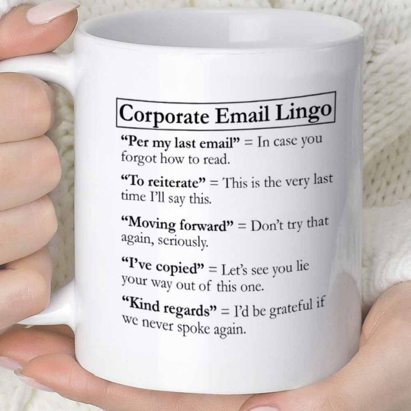 Tailorly White Ceramic 11 oz Mug - Corporate Email Lingo Minimalist Modern Professional Office Humorous Slang Vocabulary Print Style Mug