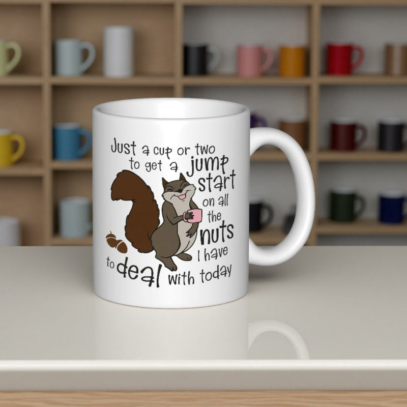 Tailorly White Ceramic 11 oz Mug - Just A Cup Or Two To Get A Jump Start On All The Nuts I Have To Deal With Today Funny Cartoon Character Holding Coffee Mug
