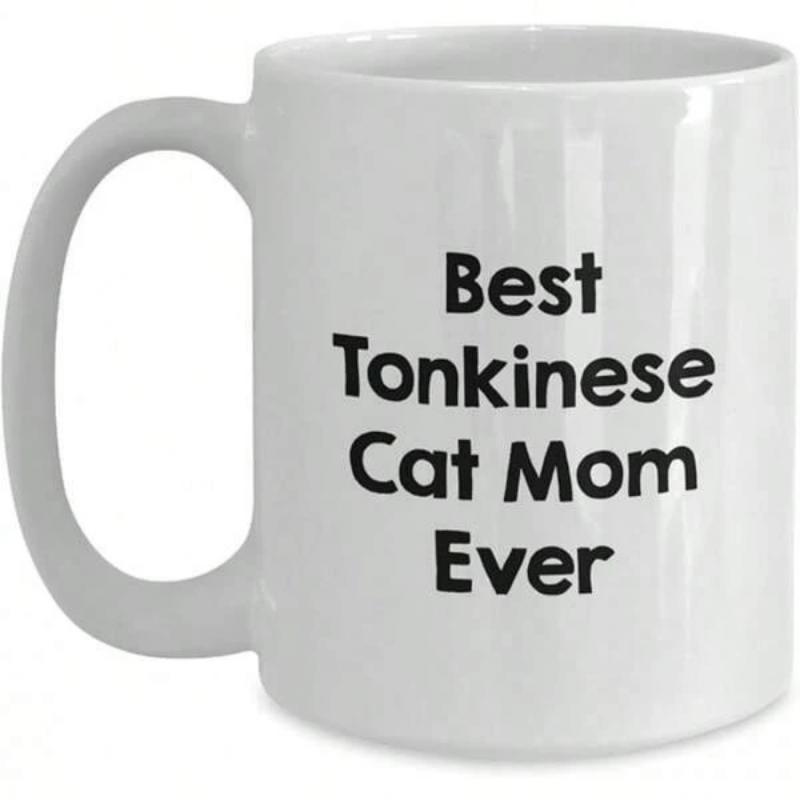 Tailorly White Ceramic 11 oz Mug - Best Tonkinese Cat Mom Ever Pure White Ceramic Vessel With Elegant Curved Handle And Bold Text Design Mug