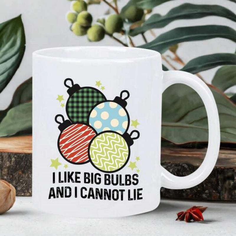 Tailorly White Ceramic 11 oz Mug - I Like Big Bulbs And I Cannot Lie Decorative Festive Christmas Baubles With Patterns Hanging Among Tiny Glowing Stars Ornaments