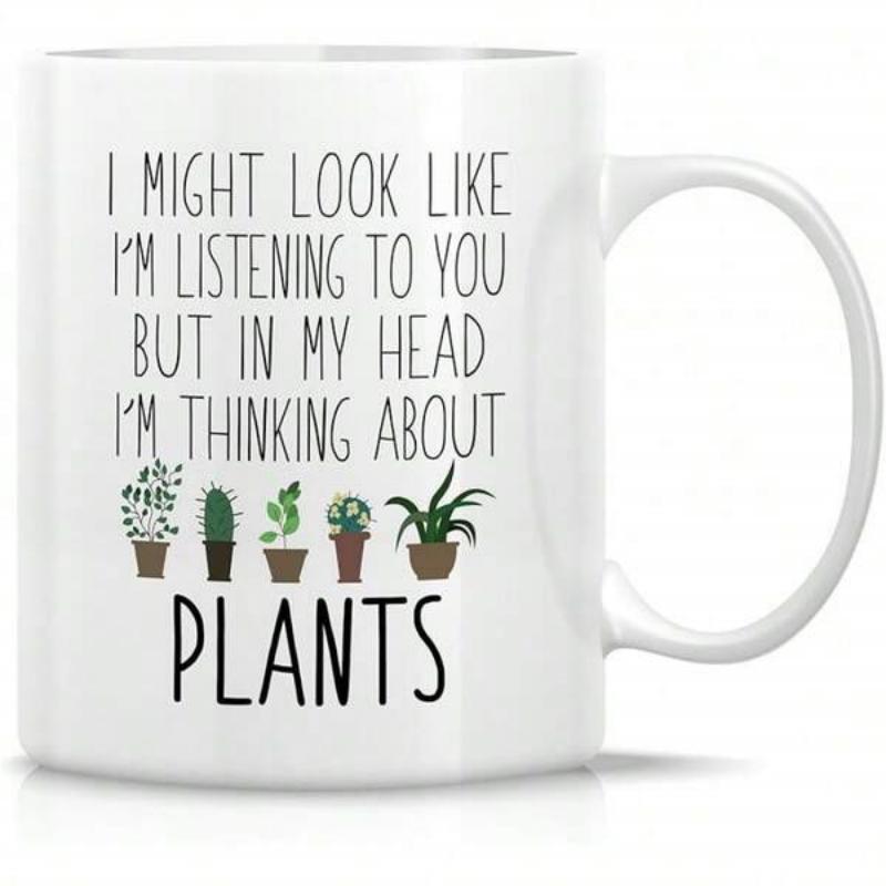Tailorly White Ceramic 11 oz Mug - I Might Look Like Im Listening To You But In My Head Im Thinking About Plants Detailed Green Potted Succulents And Cactus