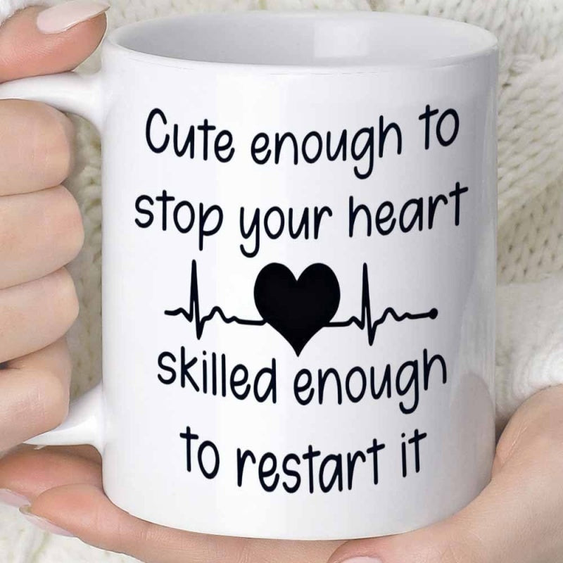 Tailorly White Ceramic 11 oz Mug - Cute Enough To Stop Your Heart Skilled Enough To Restart It Minimalist Black Heartbeat Line With Solid Heart Centered Heartbeat