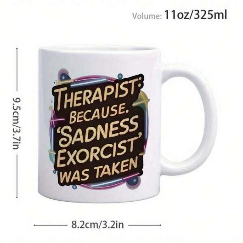 Tailorly White Ceramic 11 oz Mug - Therapist Because Sadness Exorcist Was Taken Vibrant Colorful Swirls Surrounding Bold Stylized Artistic Script Quote