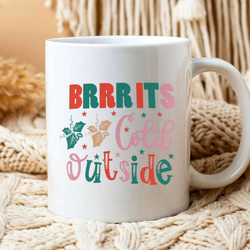 Tailorly White Ceramic 11 oz Mug - Brrr Its Cold Outside Vibrant Retro Lettering Surrounded By Stars And Festive Winter Holly Graphic