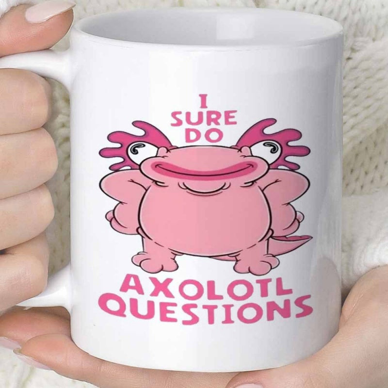 Tailorly White Ceramic 11 oz Mug - I Sure Do Axolotl Questions Smiling Pink Cartoon Salamander With Frilly Gills And Large Eyes Axolotl